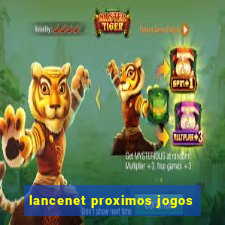 lancenet proximos jogos